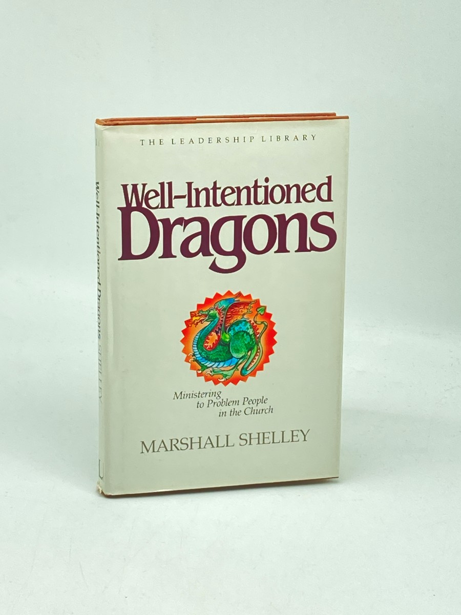 Well-Intentioned Dragons Ministering to Problem People in the Church