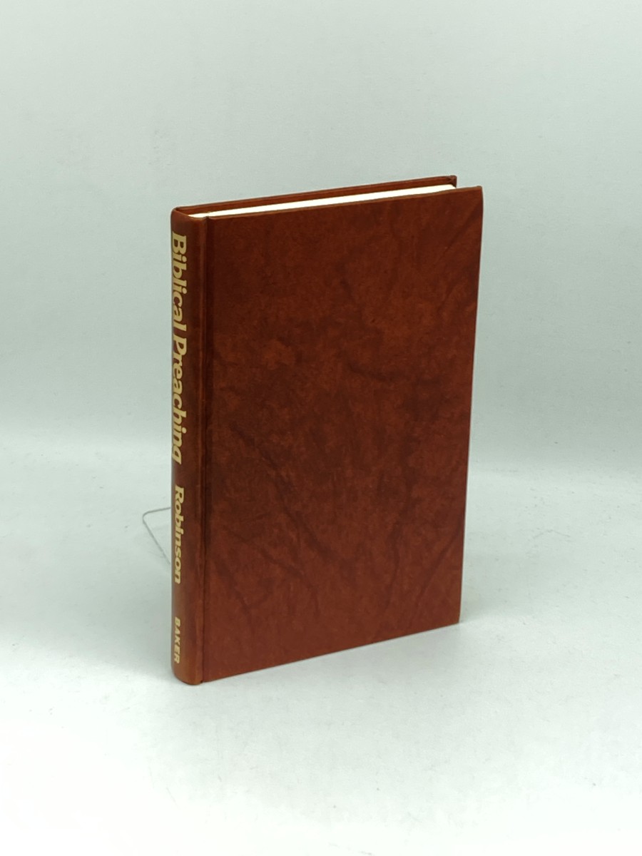 Biblical Preaching The Development and Delivery of Expository Messages