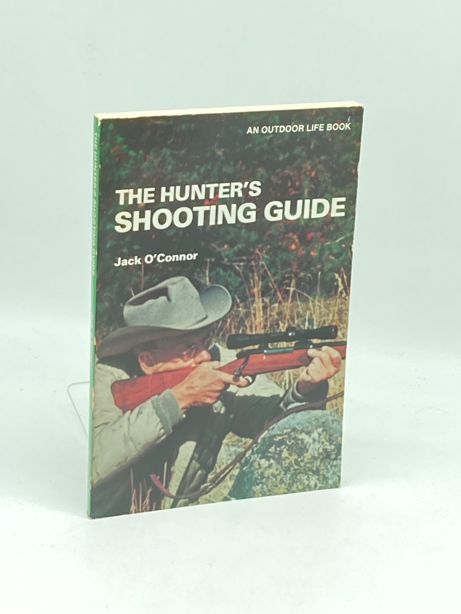 The Hunter's Shooting Guide Rifles - Shotguns - Handguns