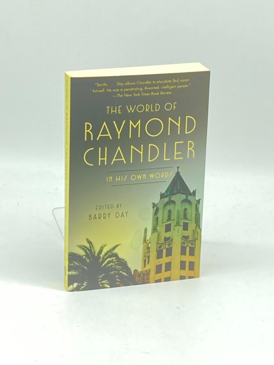 The World of Raymond Chandler In His Own Words
