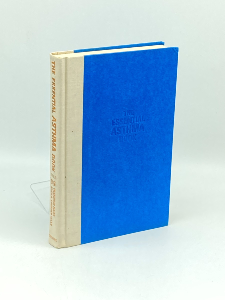 The ESSENTIAL ASTHMA BOOK A Manual for Asthmatics of all Ages