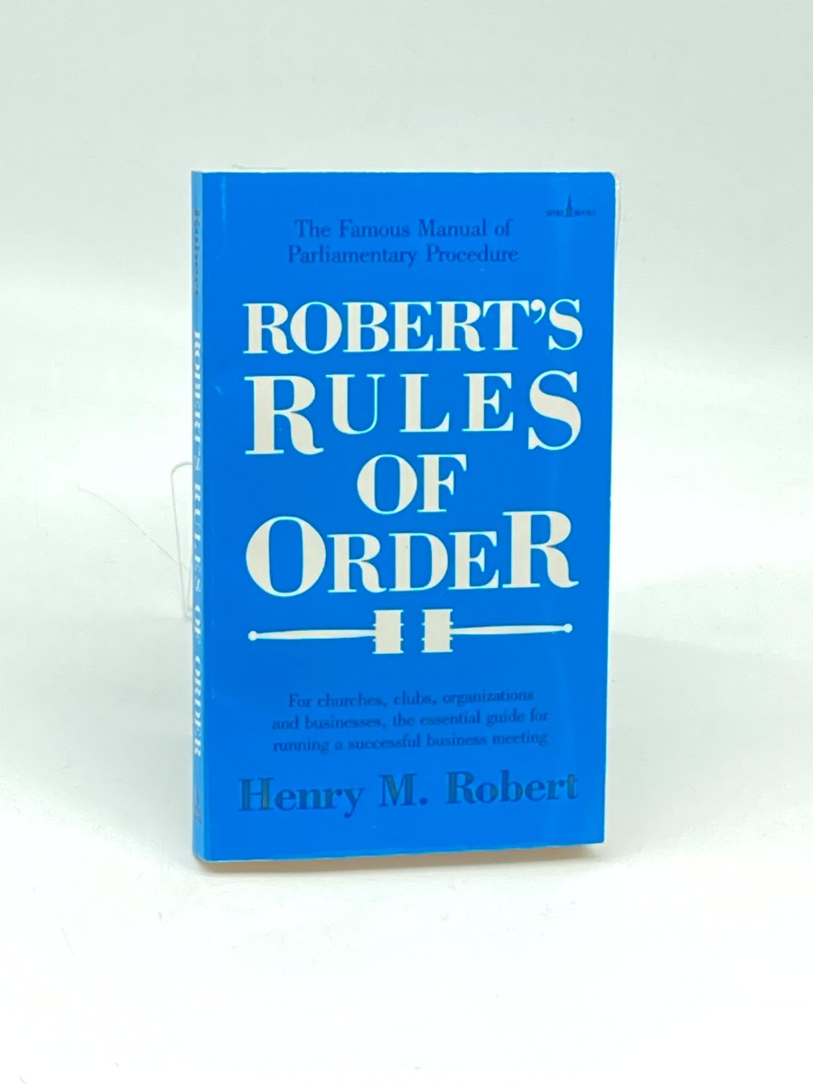 Robert's Rules of Order For Churches, Clubs, Organizatoions, and Businesses