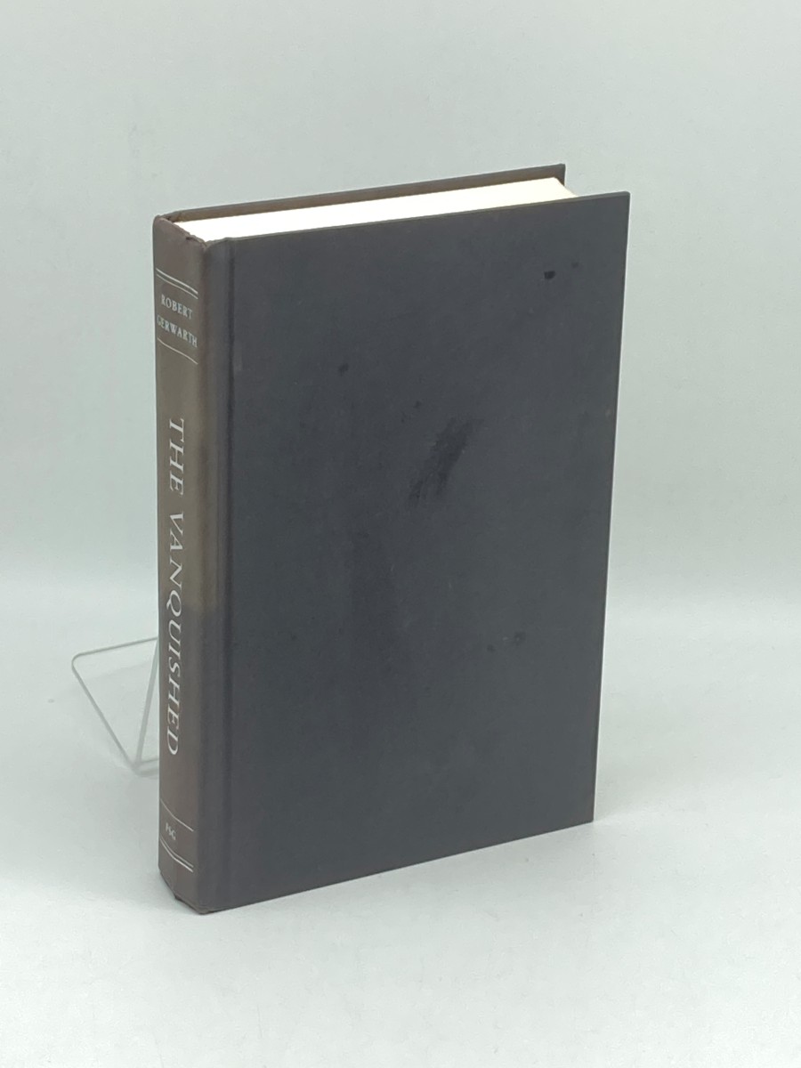 The Vanquished (First Printing) Why the First World War Failed to End