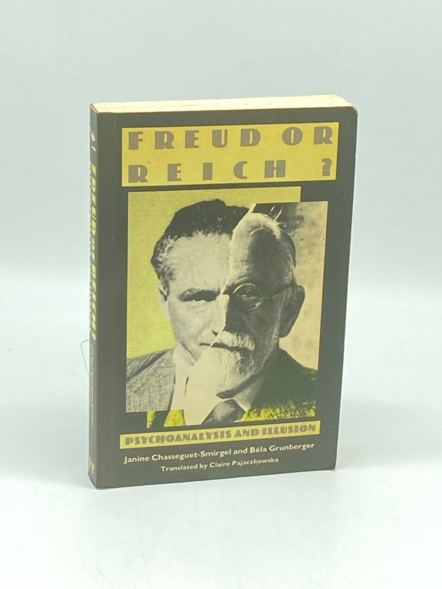 Freud or Reich Psychoanalysis and Illusion