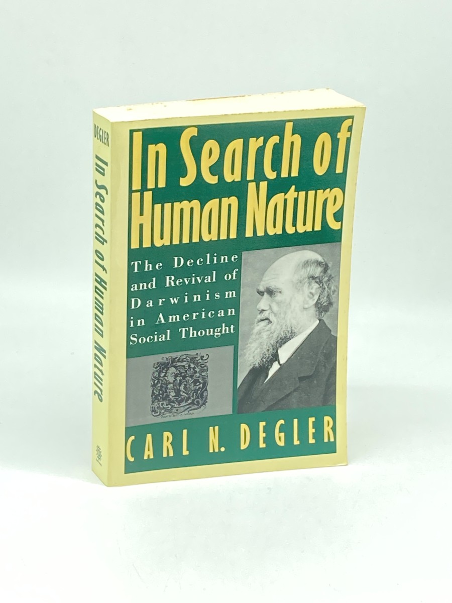 In Search of Human Nature The Decline and Revival of Darwinism in American Social Thought