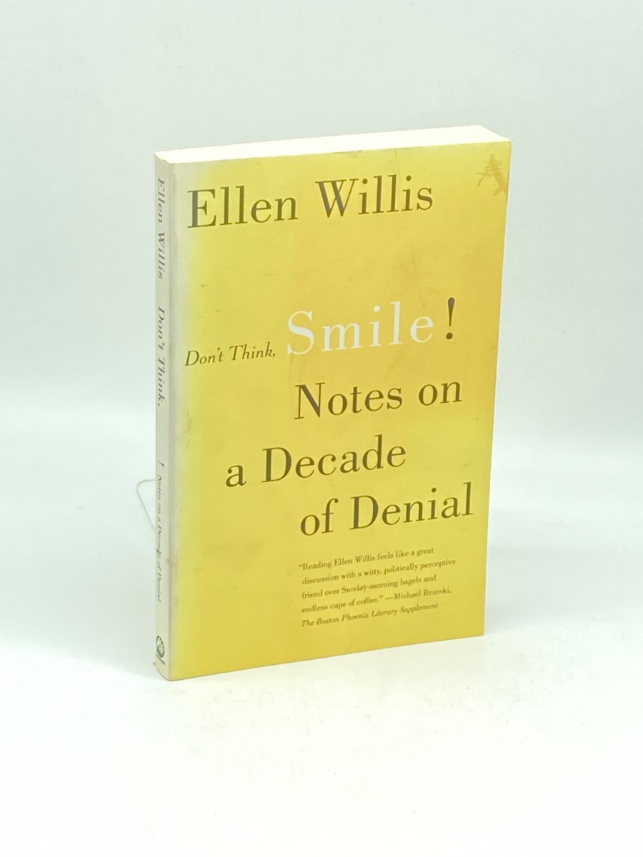 Don't Think, Smile! Notes on a Decade of Denial