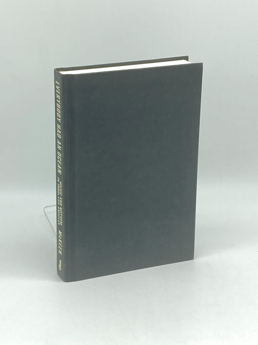 Everybody Had an Ocean (First Printing) Music and Mayhem in 1960S Los Angeles