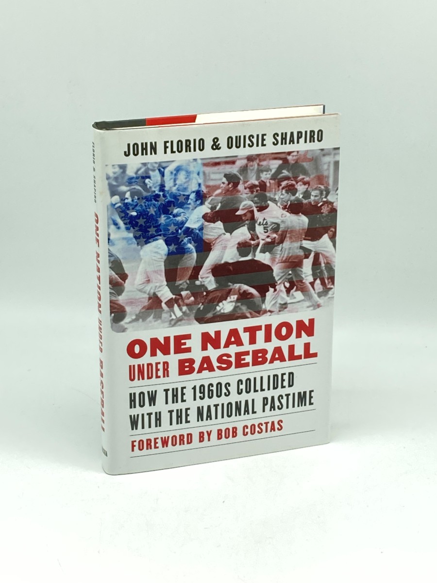 One Nation under Baseball How the 1960S Collided with the National Pastime