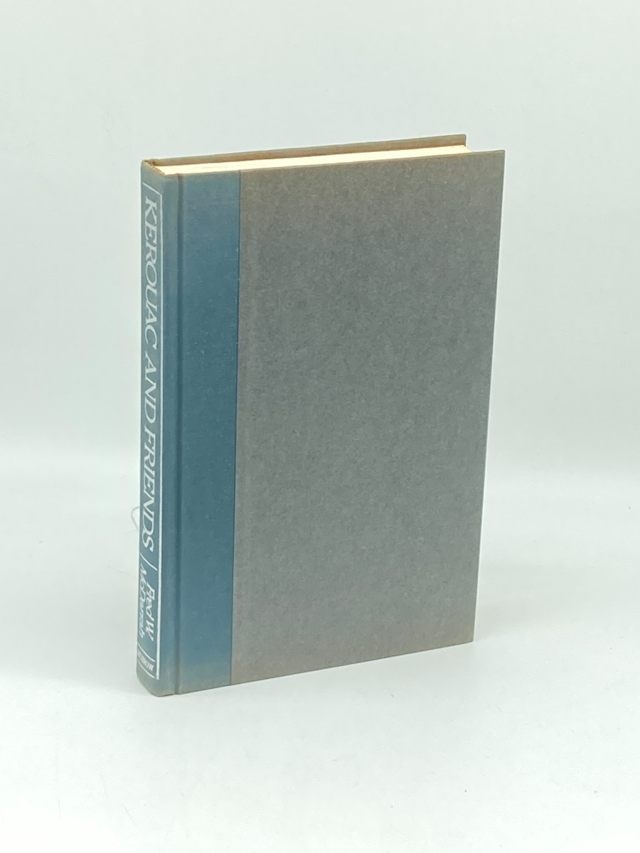 Kerouac and Friends (First Printing) A Beat Generation Album