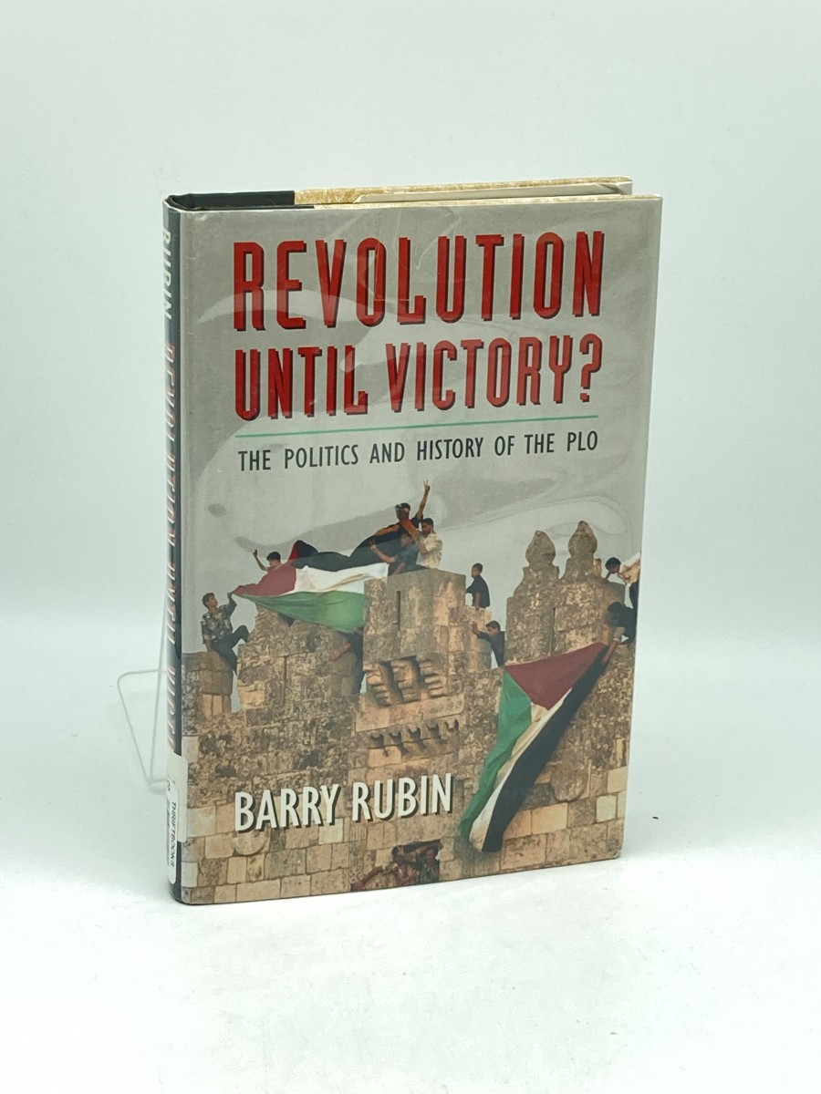 Revolution Until Victory The Politics and History of the PLO