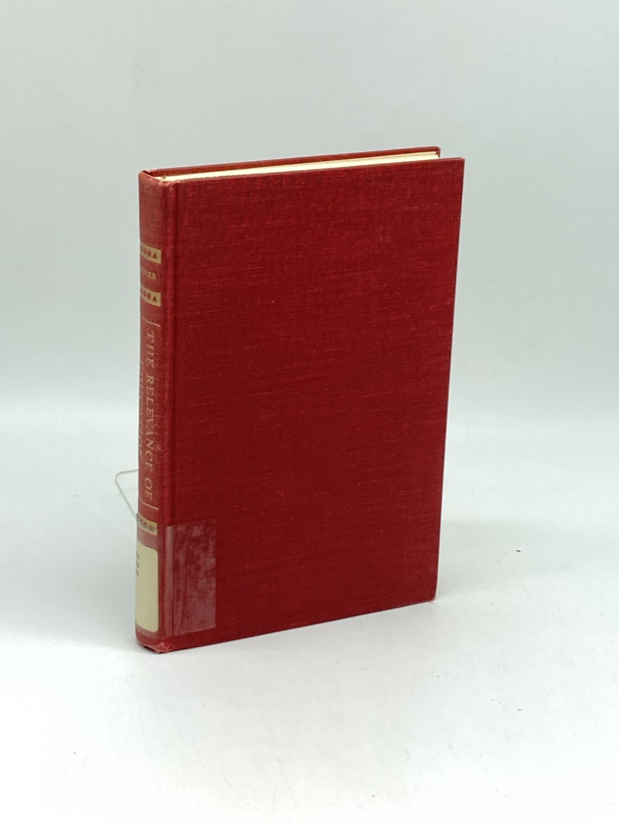The Relevance of Education (First Printing)