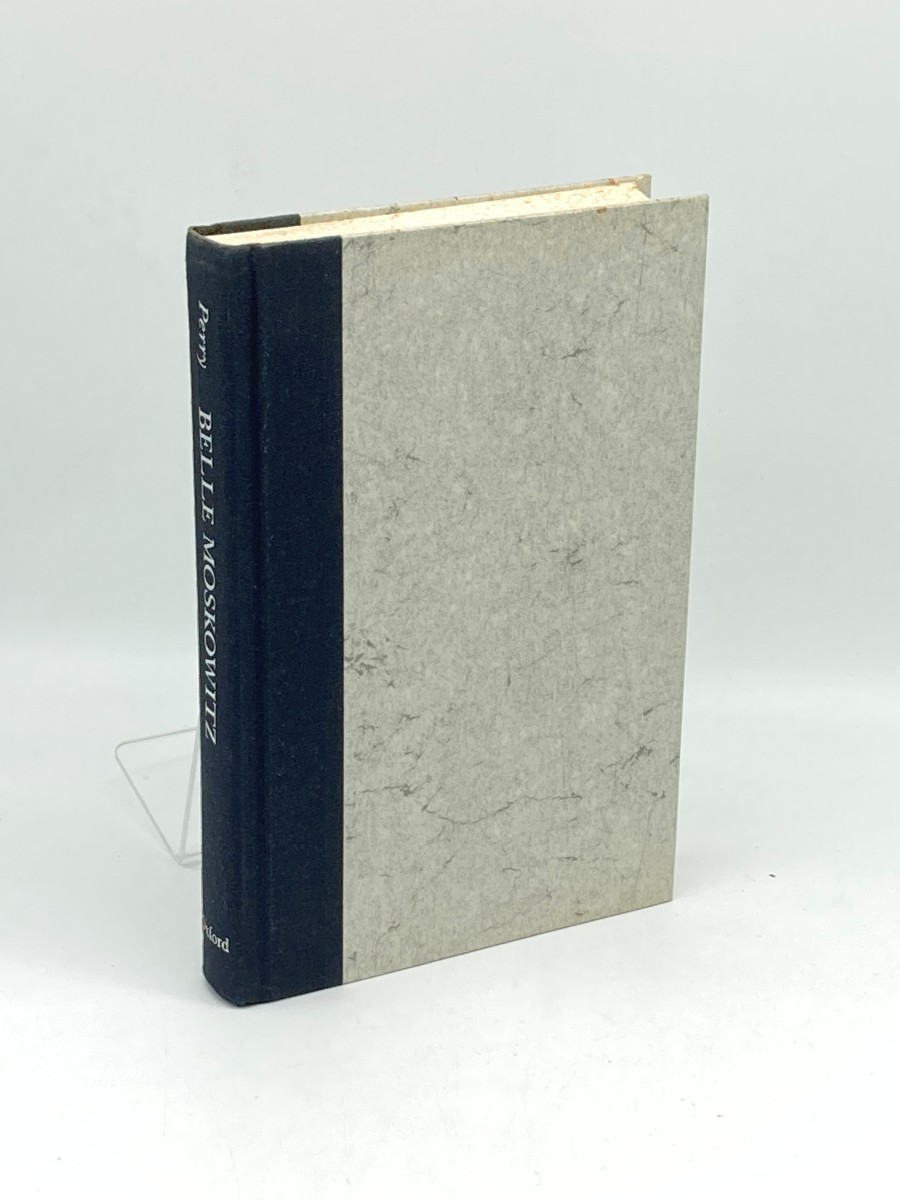 Belle Moskowitz (Signed) (First Printing) Feminine Politics and the Exercise of Power in the Age of Alfred E. Smith