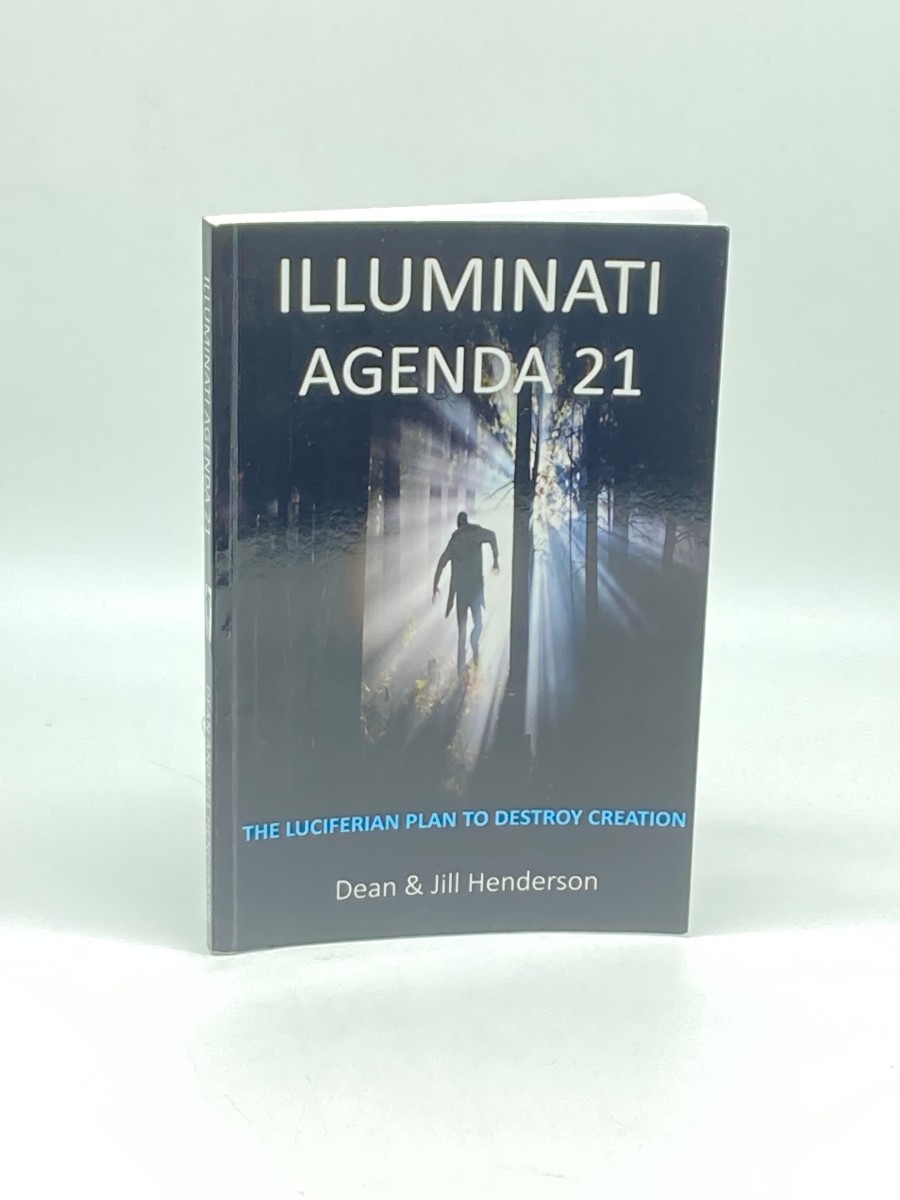 Illuminati Agenda 21 The Luciferian Plan to Destroy Creation