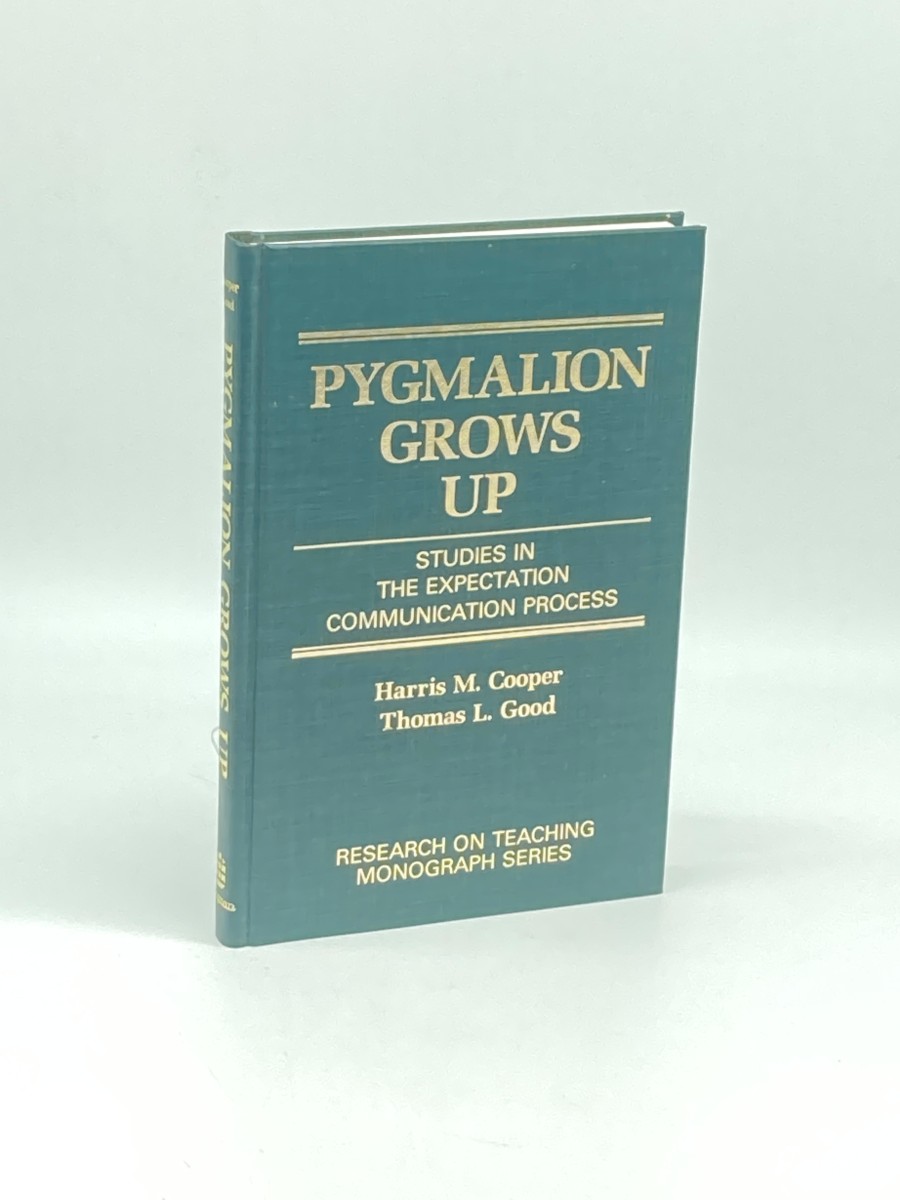 Pygmalion Grows Up; Studies in the Expectation Communication Process