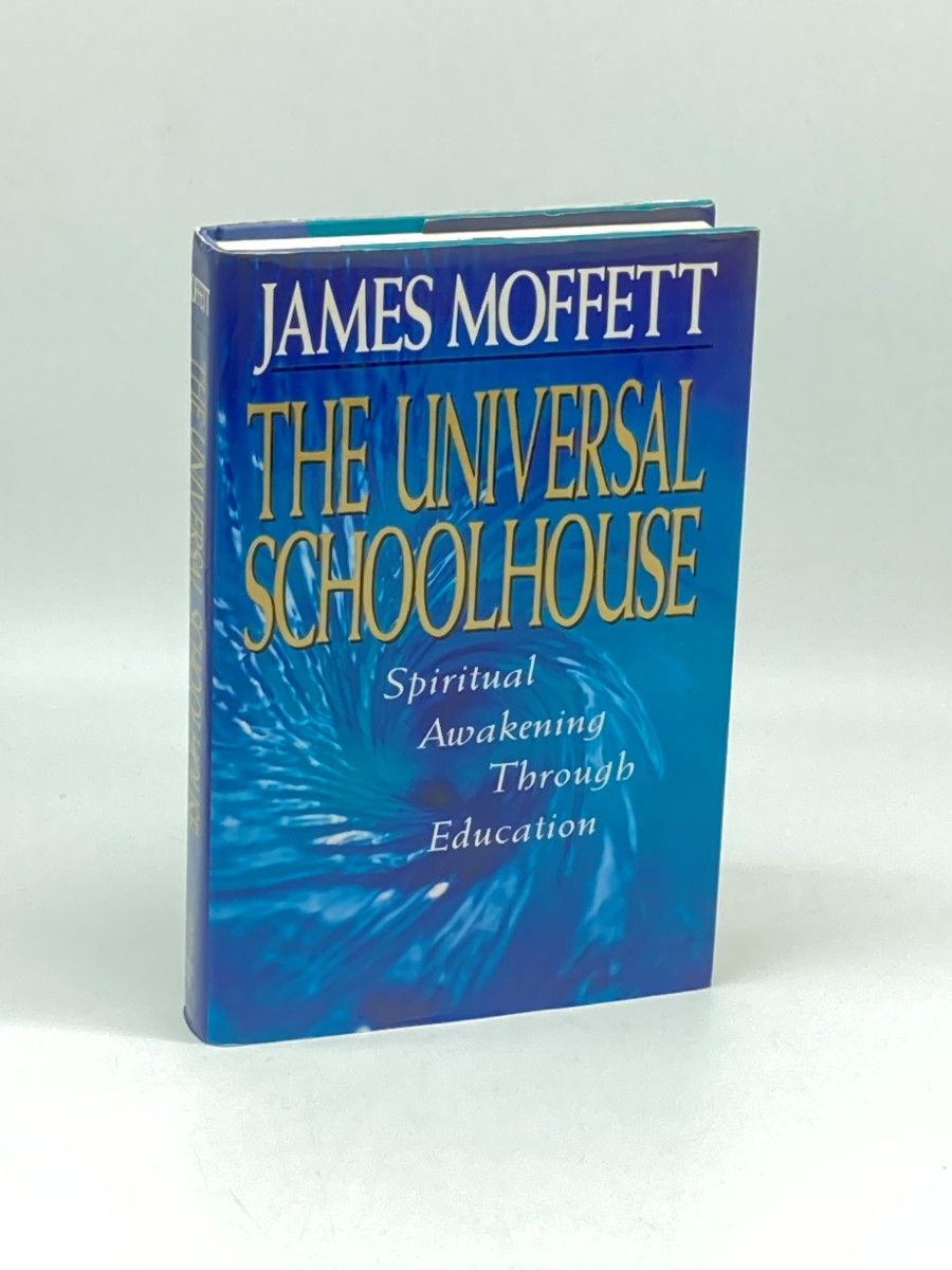 The Universal Schoolhouse; Spiritual Awakening through Education