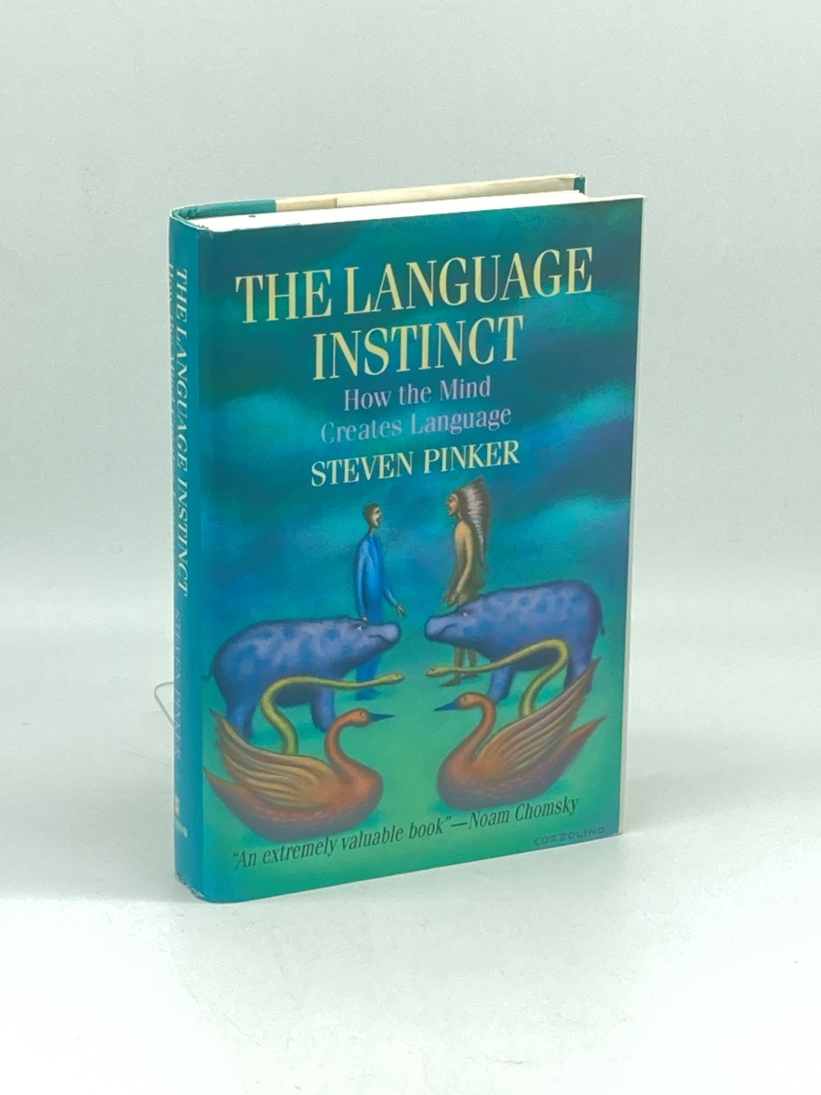 The Language Instinct; How the Mind Creates Language