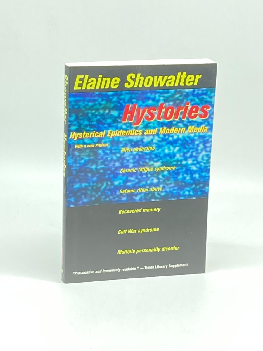 Hystories Hysterical Epidemics and Modern Media