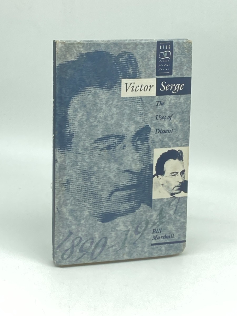 Victor Serge The Uses of Dissent