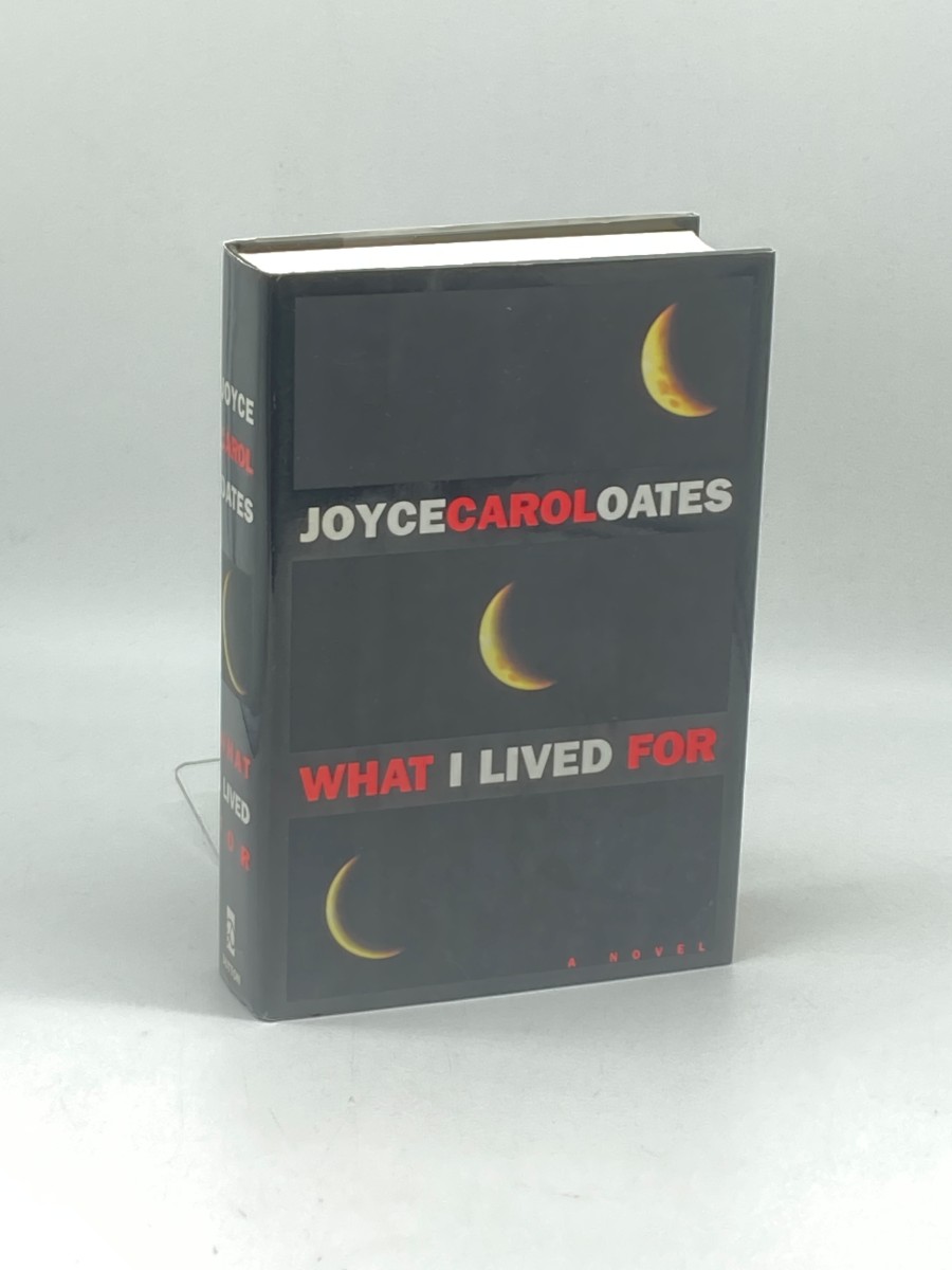 What I Lived for (First Printing)