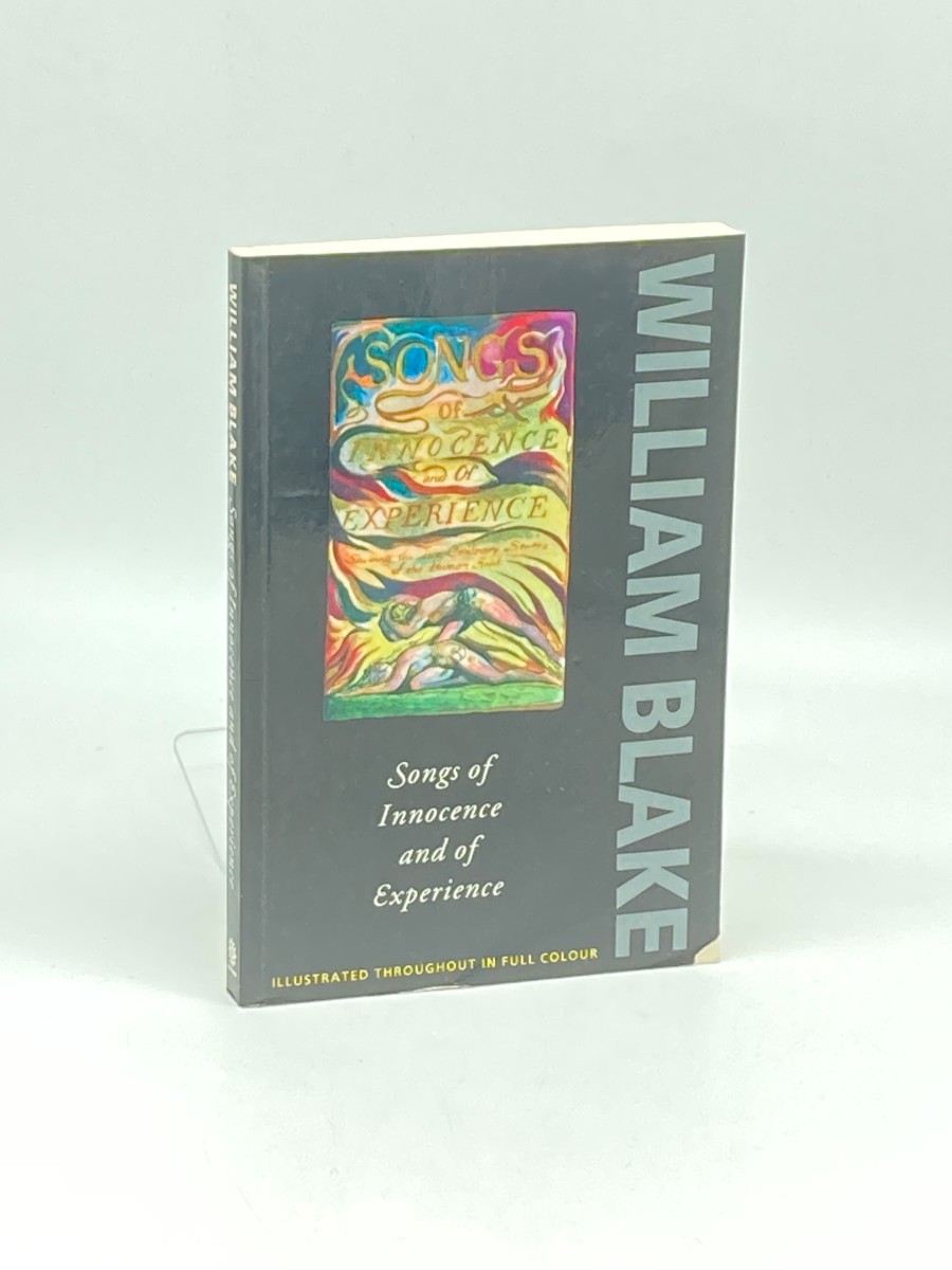 Songs of Innocence and Experience Shewing the Two Contrary States of the Human Soul, 1789-1794