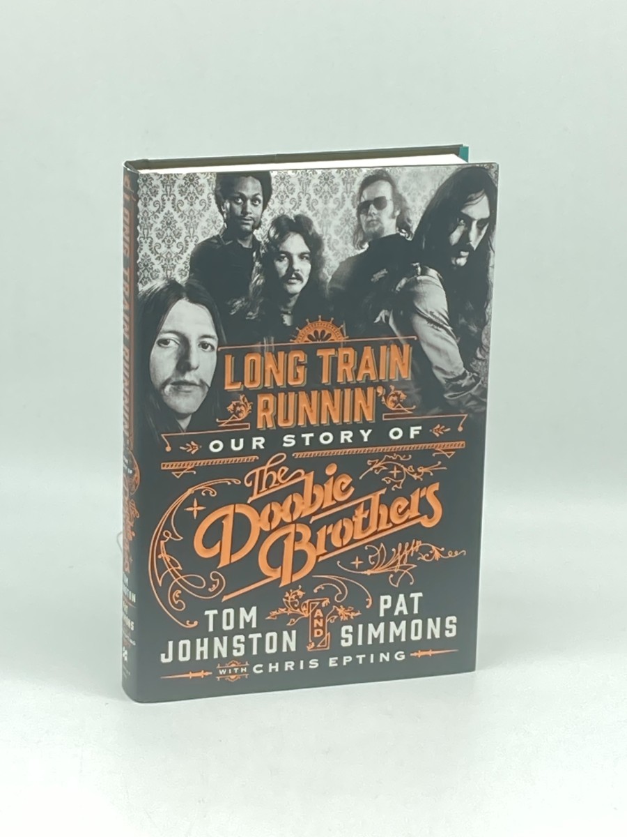 Long Train Runnin' (First Printing) Our Story of the Doobie Brothers