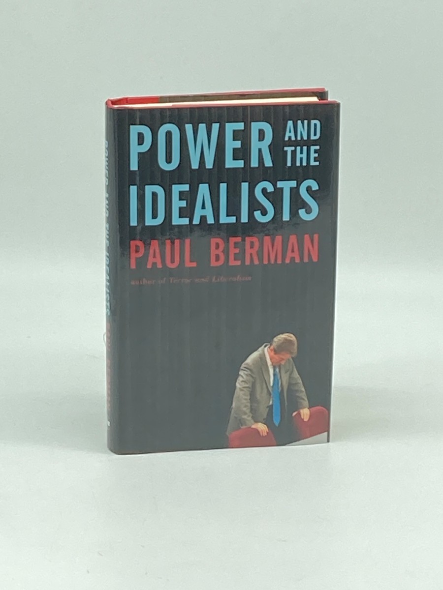 Power and the Idealists (Signed) Or the Passion of Joschka Fischer and its Aftermath
