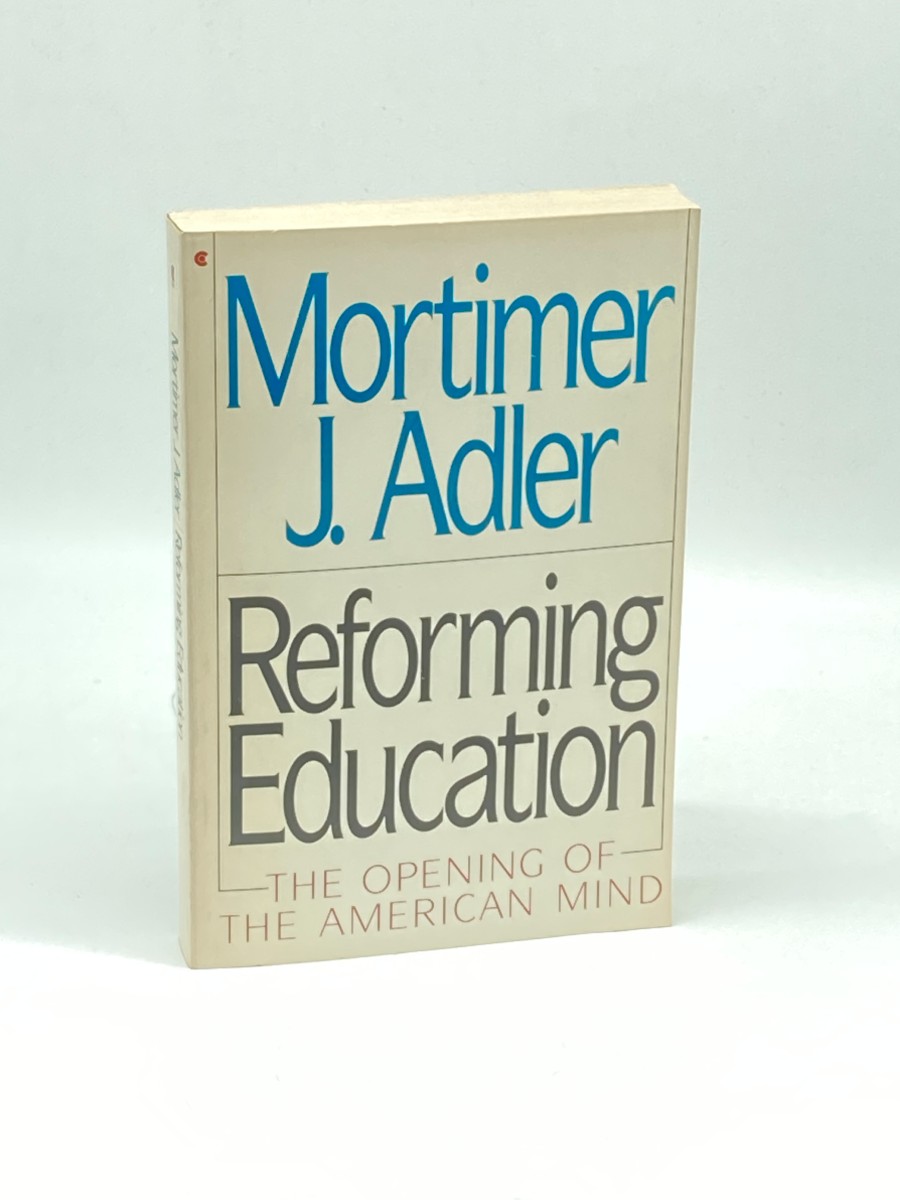 Reforming Education The Opening of American Mind