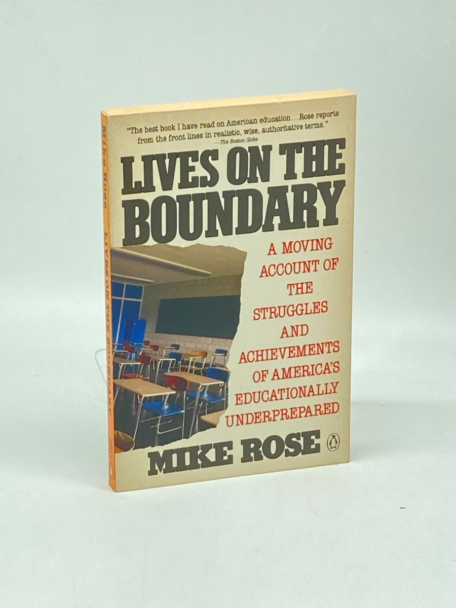 Lives on the Boundary A Moving Account of the Struggles and Achievements of America's Educationally Underprepared