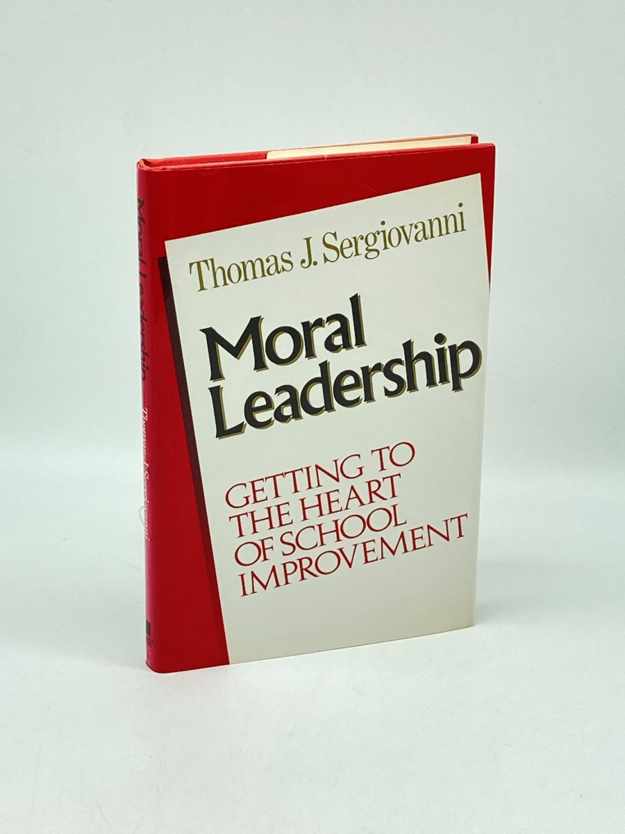 Image for Moral Leadership (First Printing) ; Getting to the Heart of School Improvement Moral Leadership (First Printing) ; Getting to the Heart of School Improvement