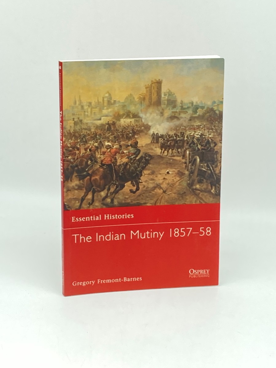 Image for The Indian Mutiny 185758 (First Printing) The Indian Mutiny 185758 (First Printing)