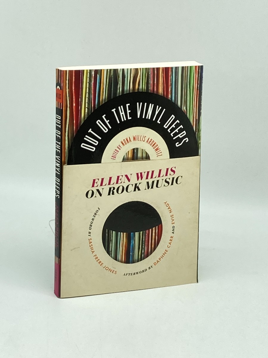 Image for Out of the Vinyl Deeps Ellen Willis on Rock Music Out of the Vinyl Deeps Ellen Willis on Rock Music