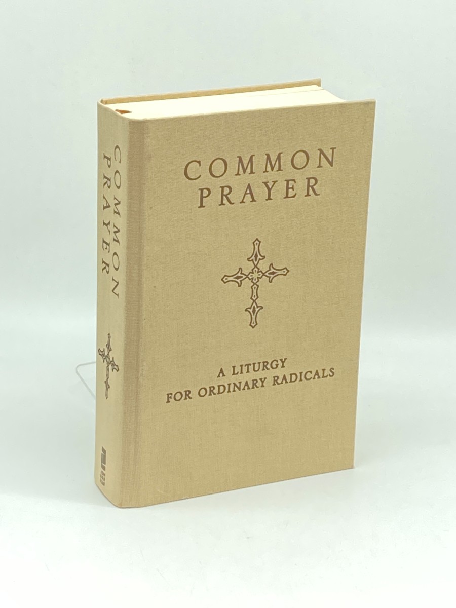 Image for Common Prayer A Liturgy for Ordinary Radicals Common Prayer A Liturgy for Ordinary Radicals