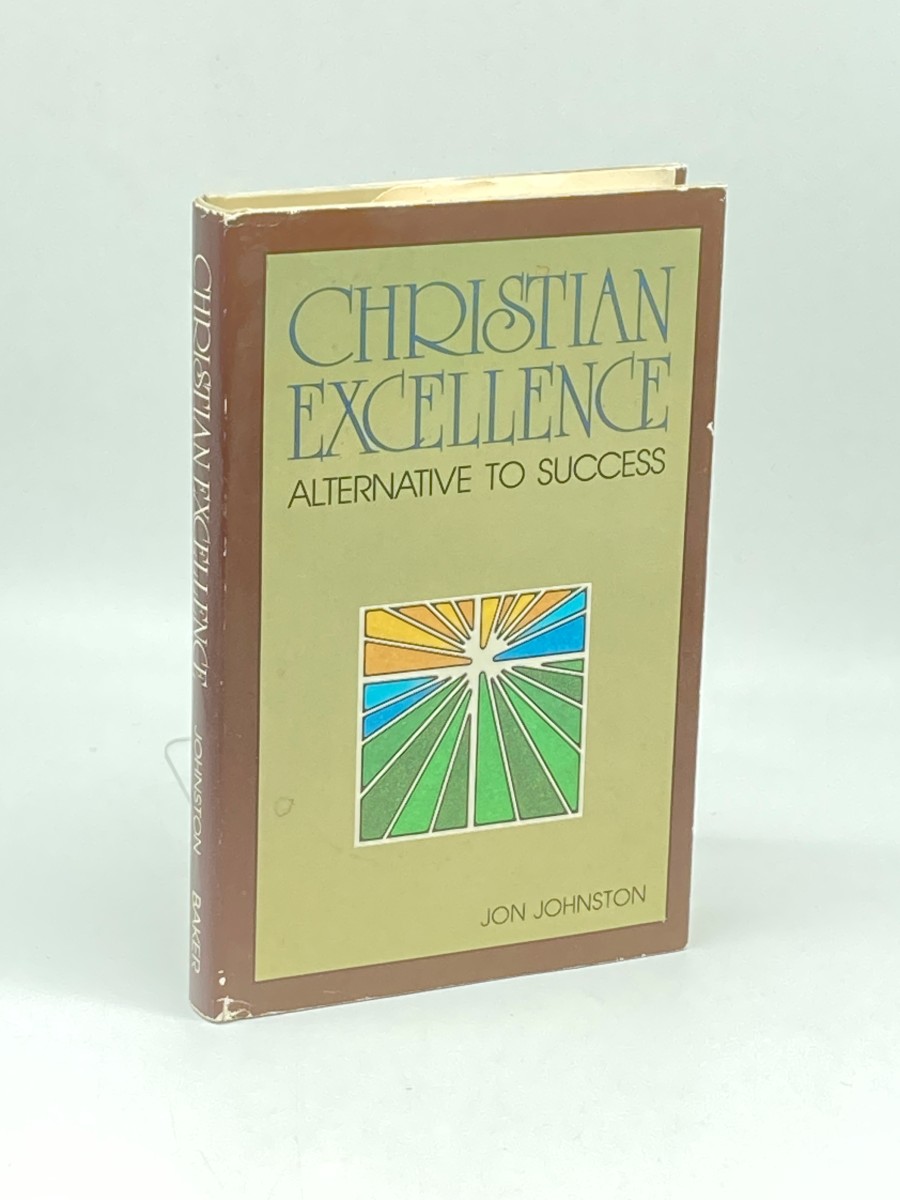Image for Christian Excellence Alternative to Success Christian Excellence Alternative to Success