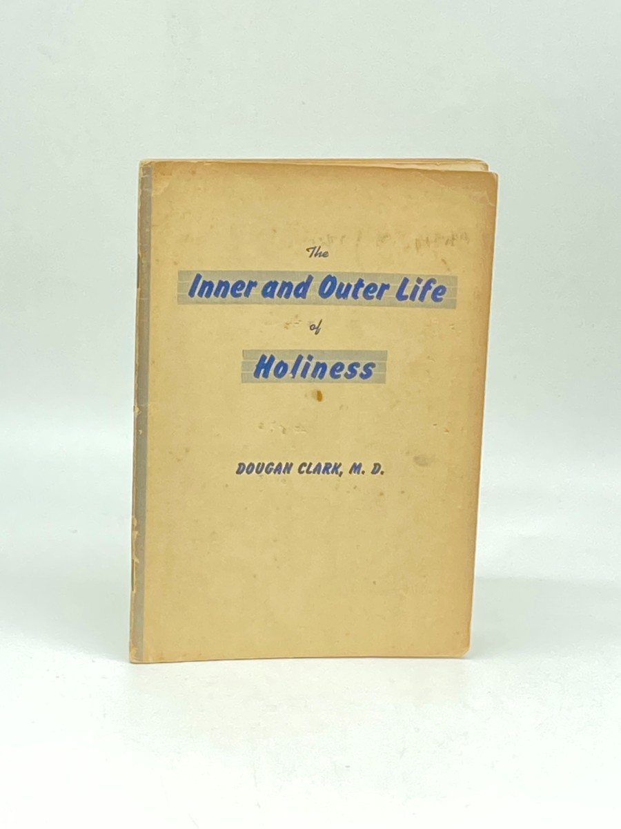 Image for The Inner and Outer Life of Holiness The Inner and Outer Life of Holiness