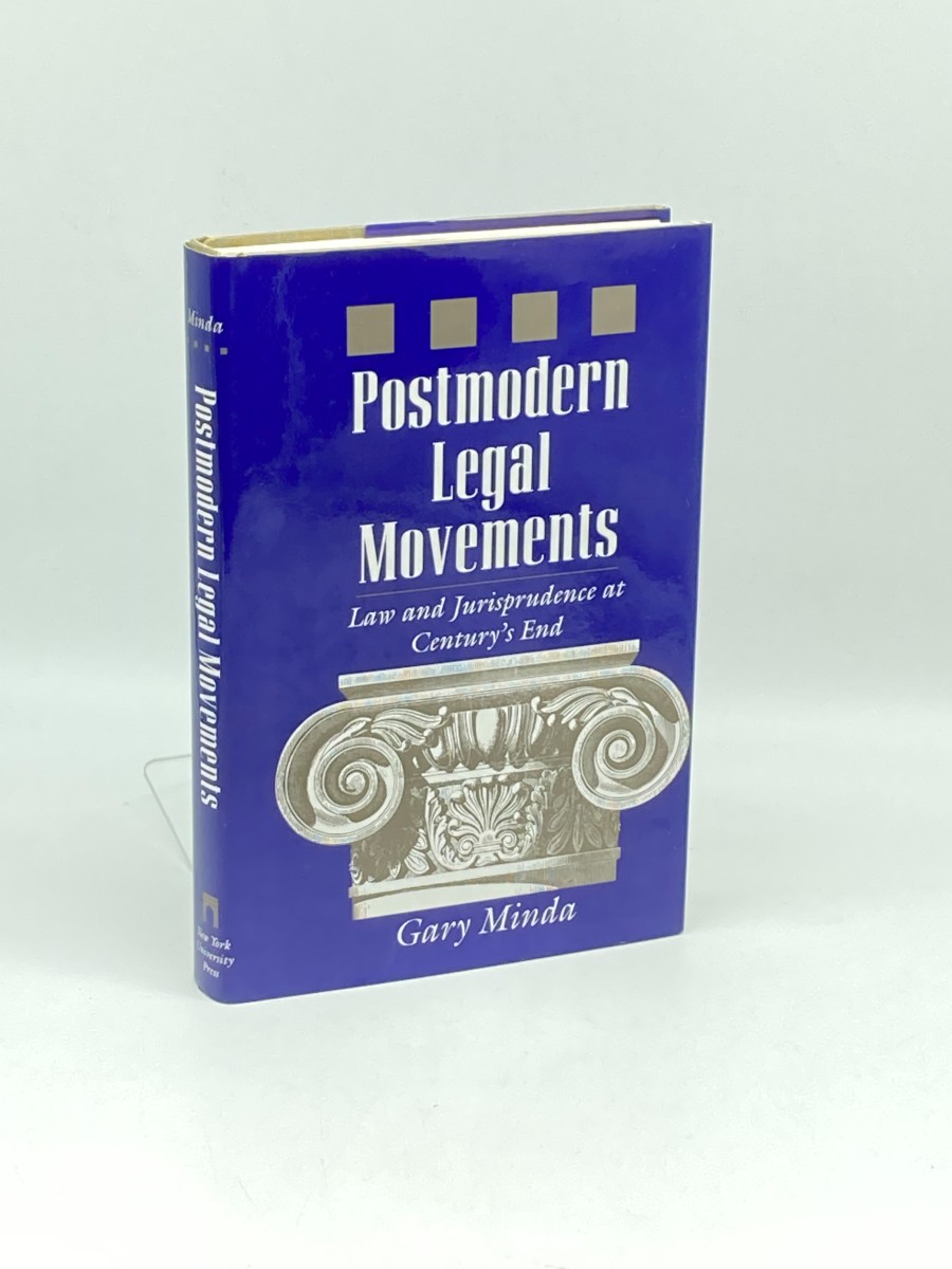 Postmodern Legal Movements (Signed) (First Printing) Law and Jurisprudence At Century's End