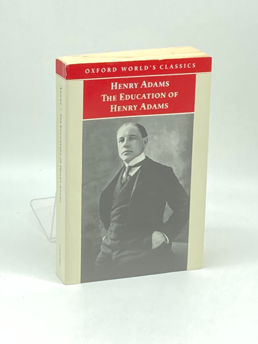 The Education of Henry Adams An Autobiography