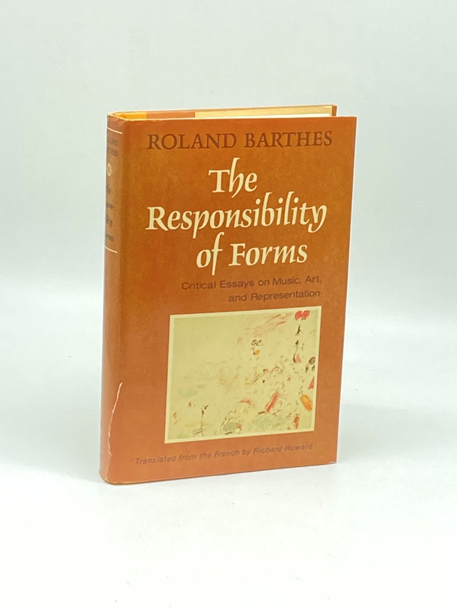 The Responsibility of Forms Critical Essays on Music, Art, and Representation