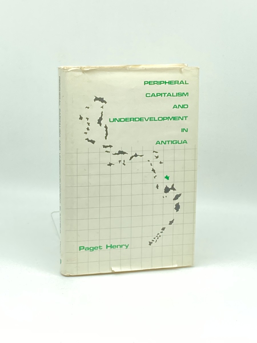 Peripheral Capitalism and Underdevelopment in Antigua