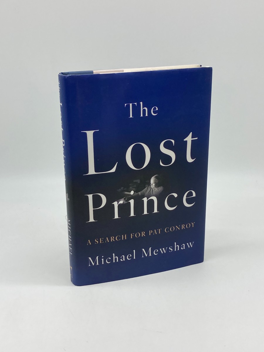 The Lost Prince (First Printing) A Search for Pat Conroy