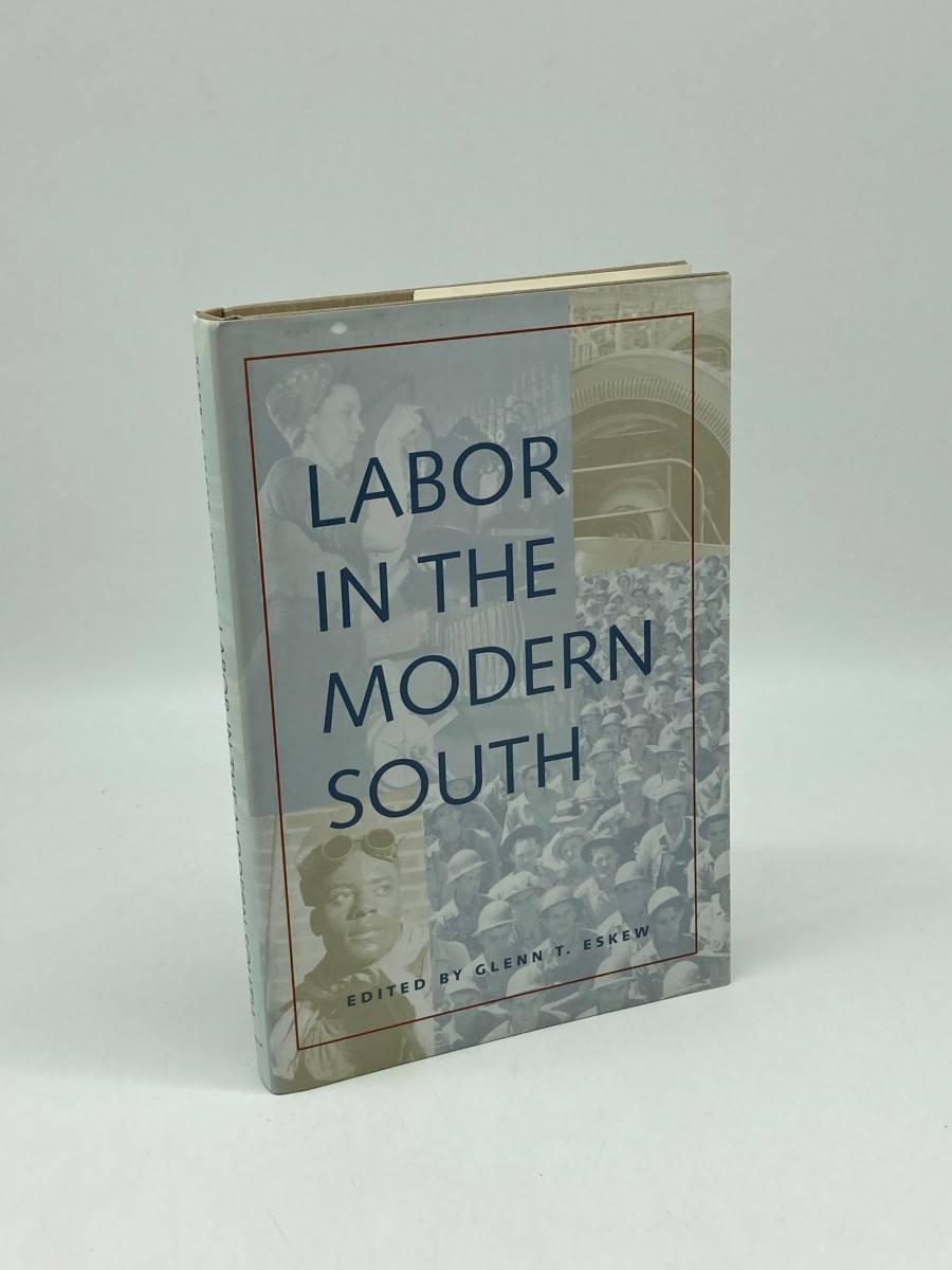 Labor in the Modern South (First Printing)