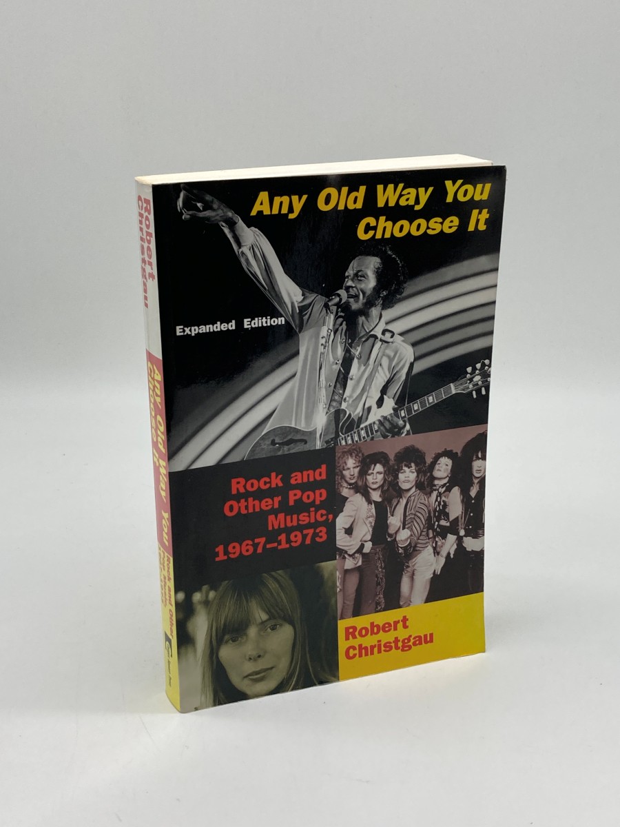 Any Old Way You Choose it (Signed) Rock and Other Pop Music, 1967-1973