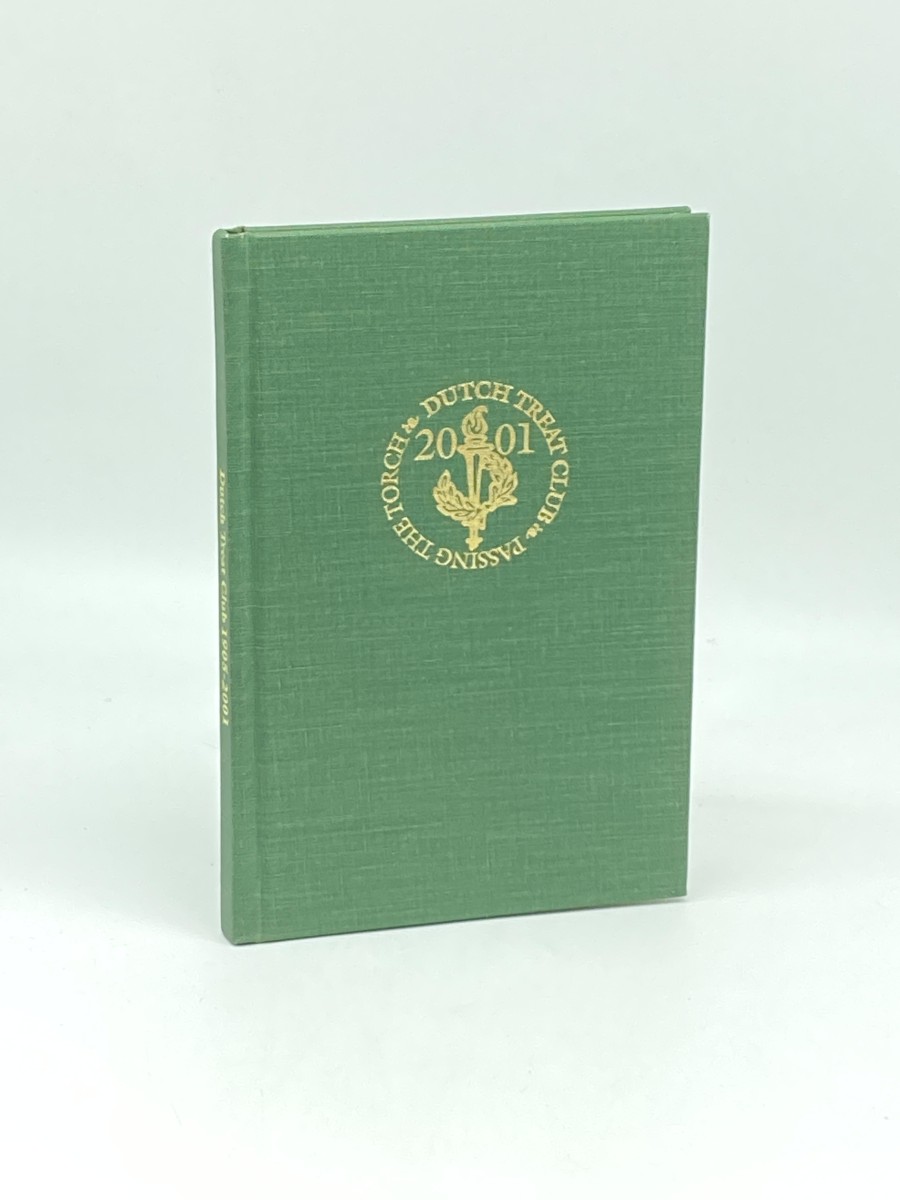 2001 Yearbook of the Dutch Treat Club Passing the Torch