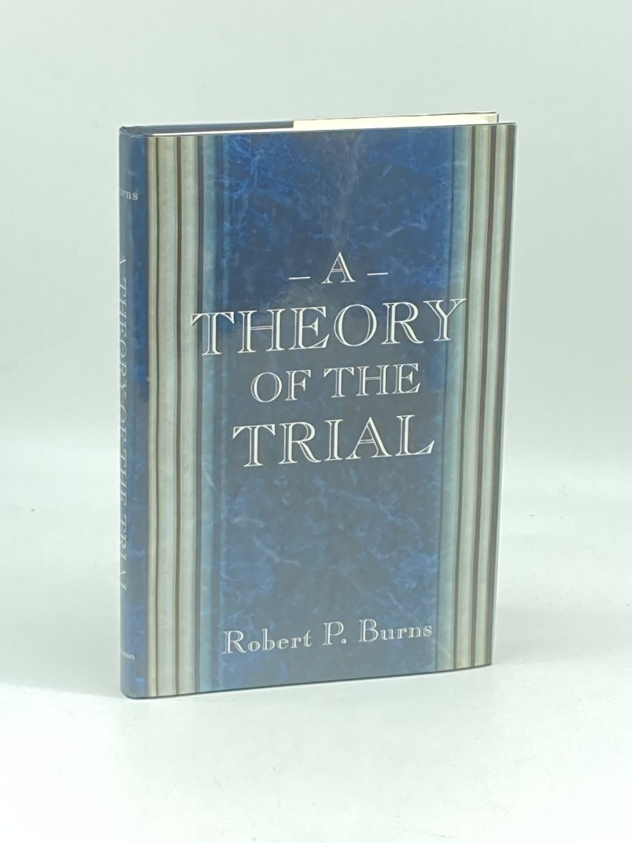 A Theory of the Trial (First Printing)