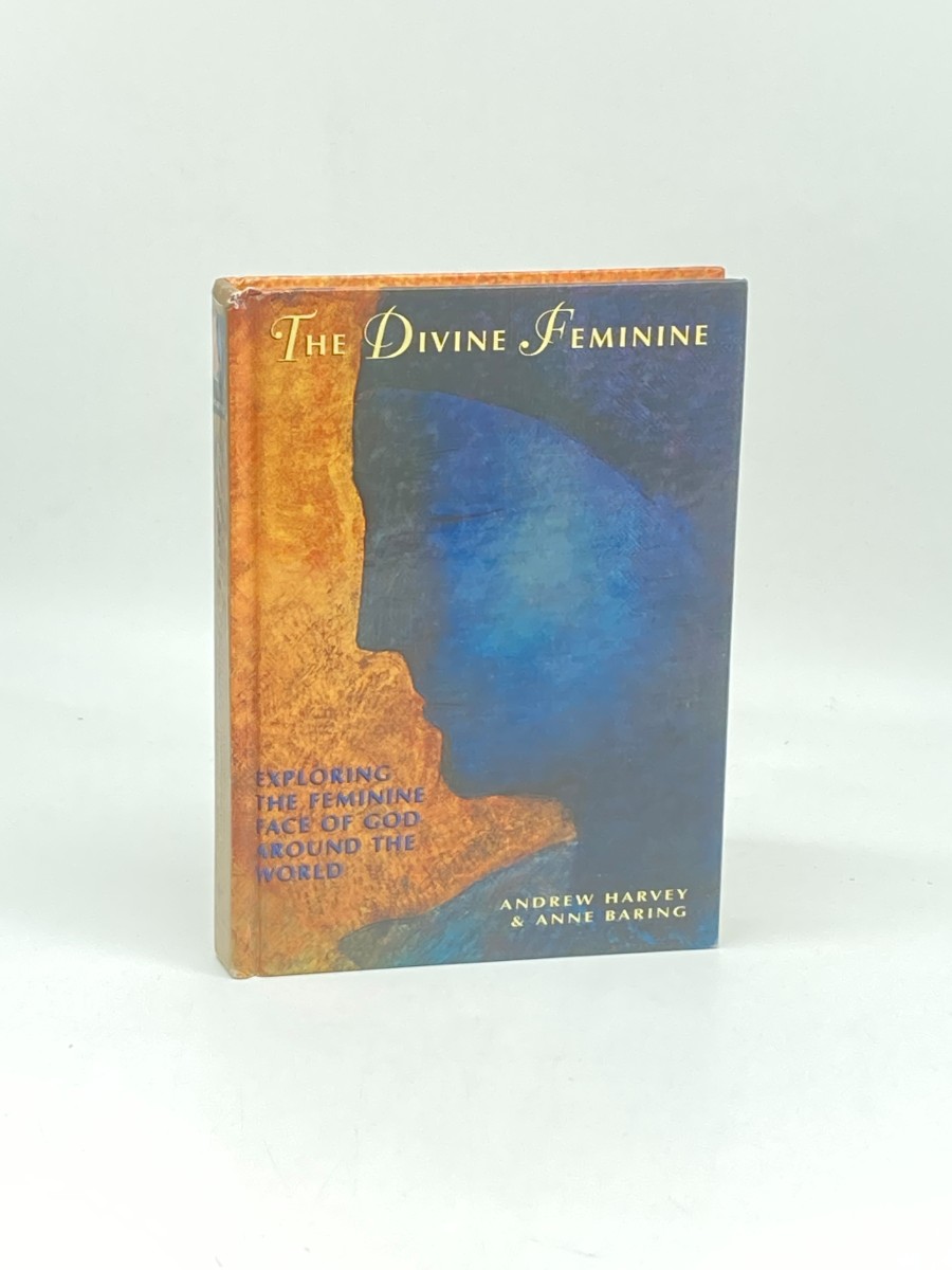 The Divine Feminine Exploring the Feminine Face of God around the World