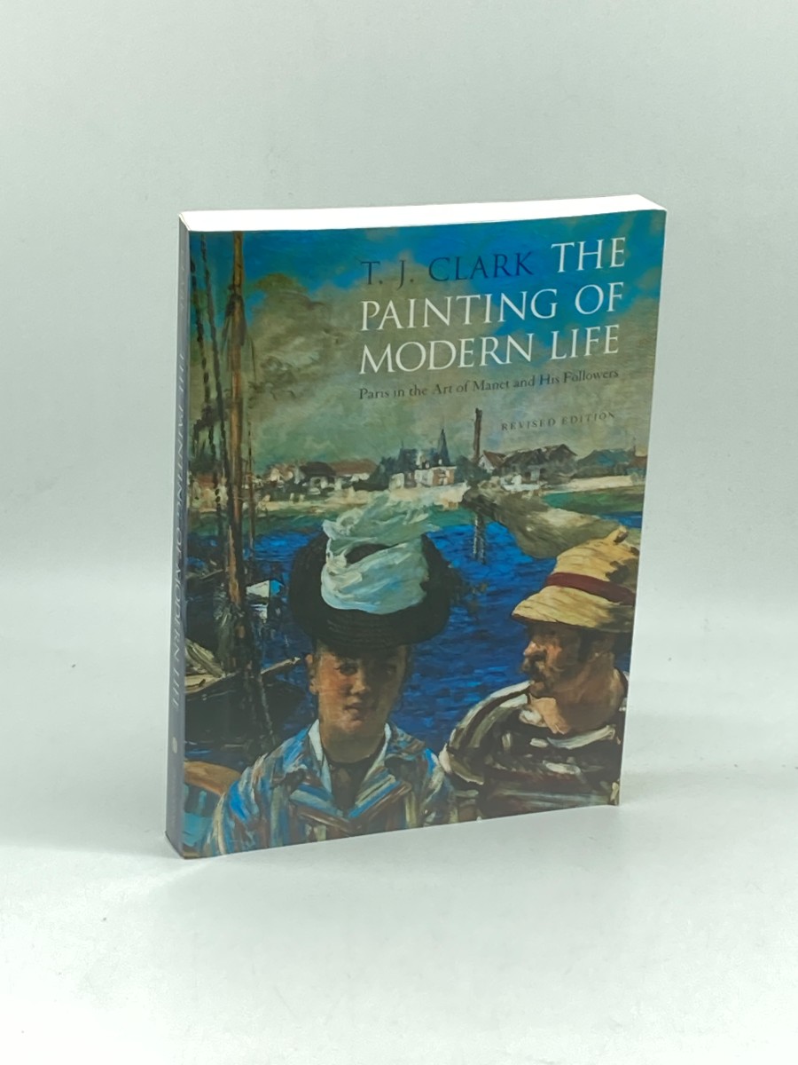The Painting of Modern Life Paris in the Art of Manet and His Followers