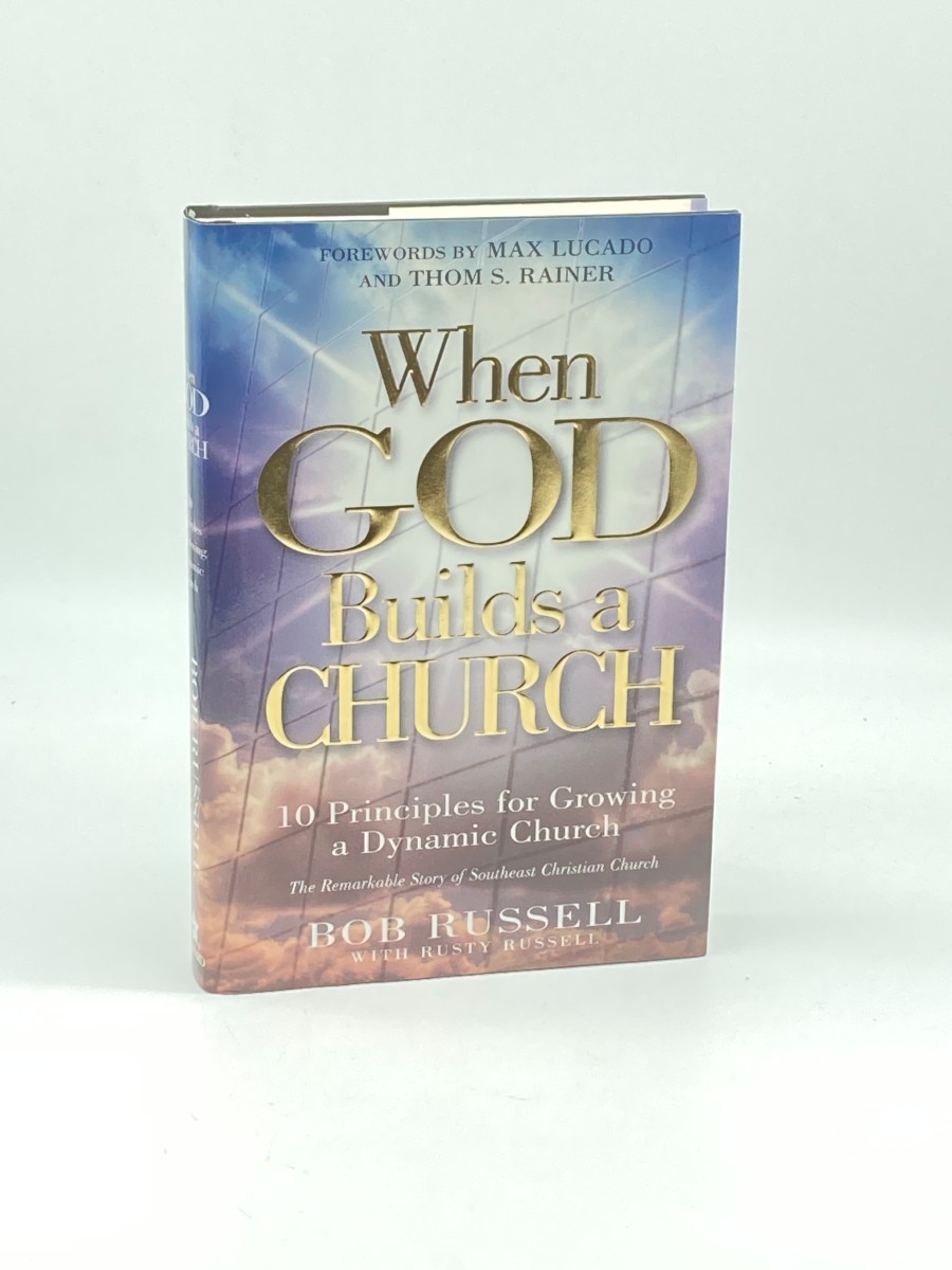 When God Builds a Church (First Printing) 10 Principles for Growing a ...