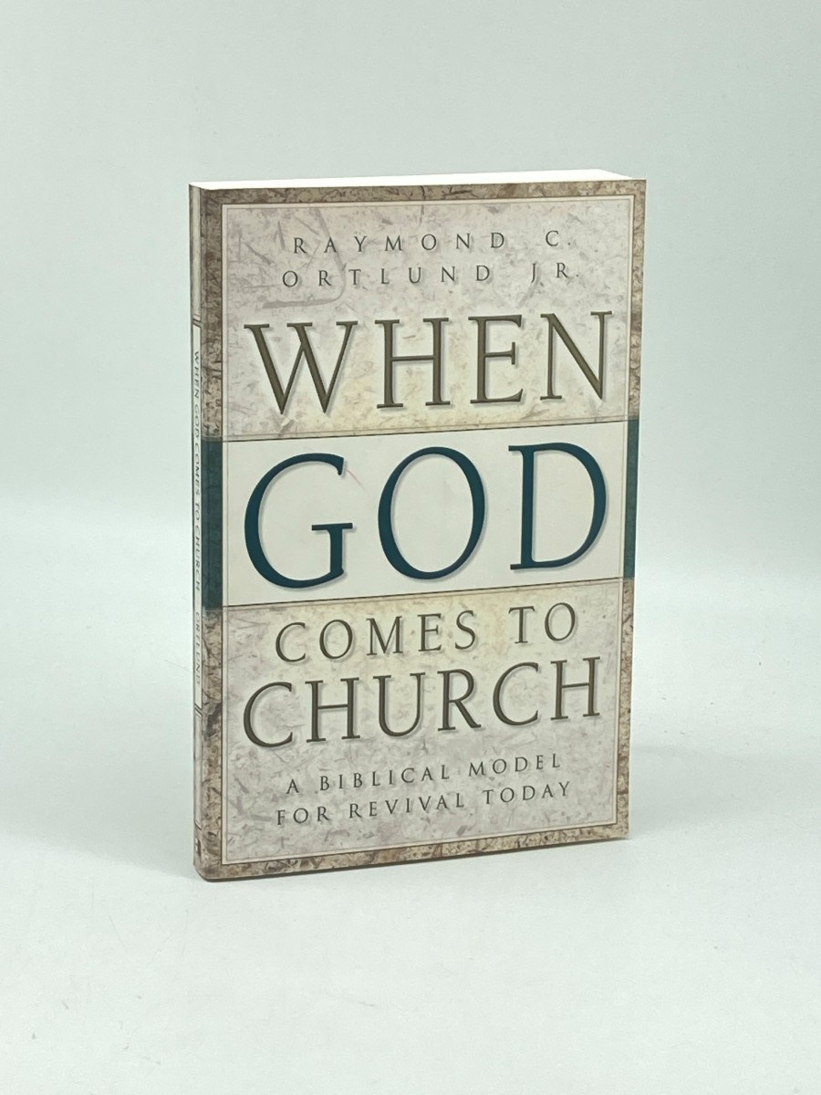 When God Comes to Church A Biblical Model for Revival Today