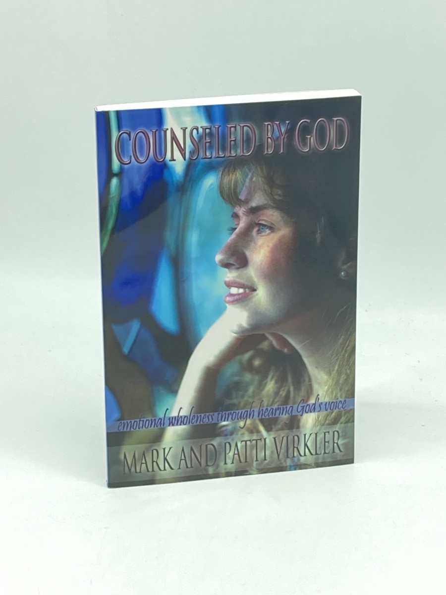 Counseled by God Emotional Wholeness through Hearing God's Voice