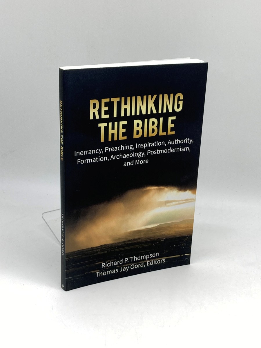 Image for Rethinking the Bible; Inerrancy, Preaching, Inspiration, Authority, Formation, Archaeology, Postmodernism, and More Rethinking the Bible; Inerrancy, Preaching, Inspiration, Authority, Formation, Archaeology, Postmodernism, and More