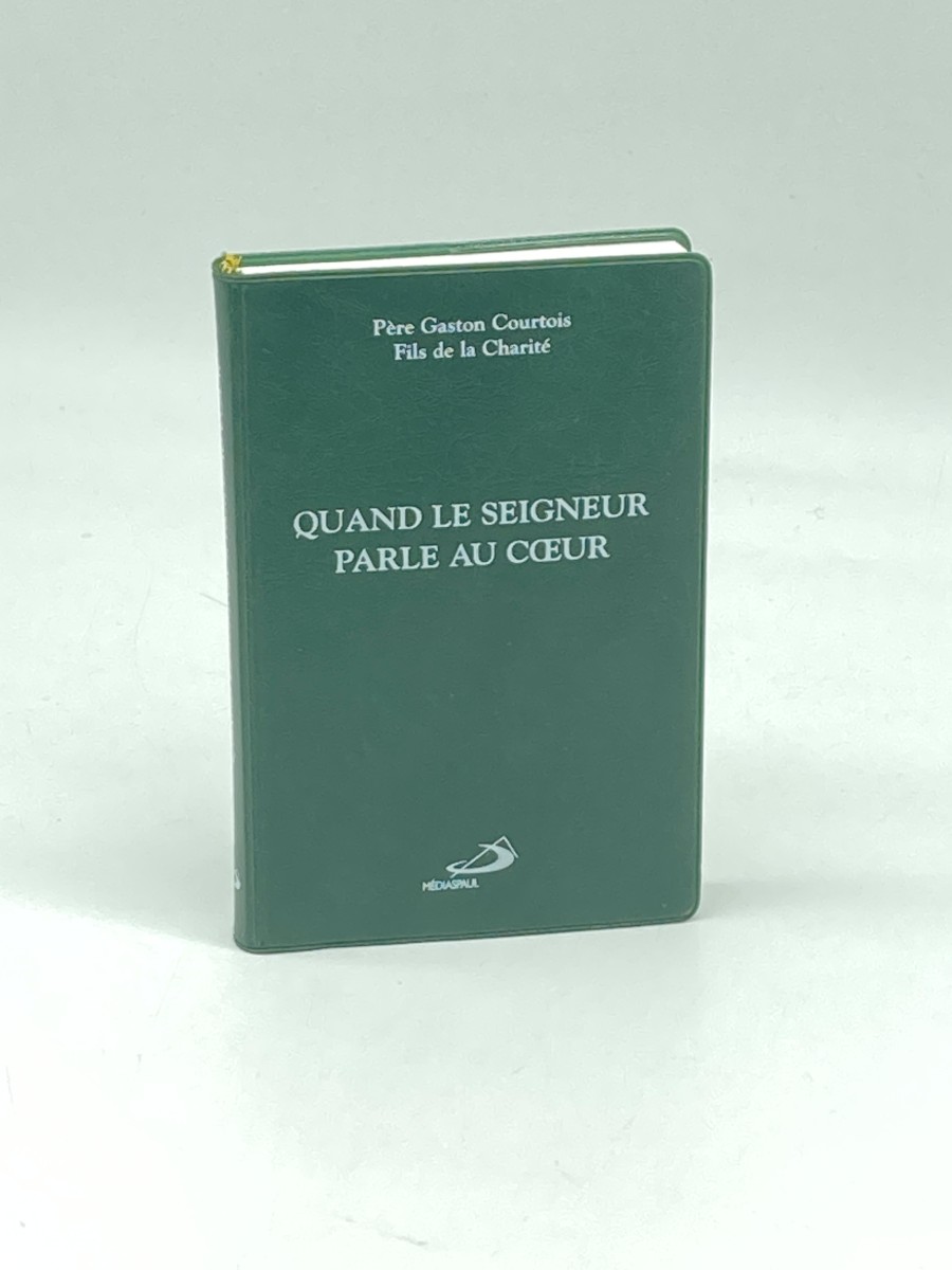 QUAND LE SEIGNEUR PARLE AU COEUR
